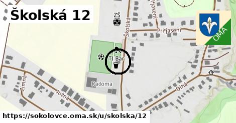 Školská 12, Sokolovce