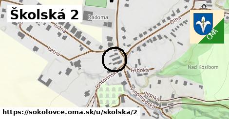 Školská 2, Sokolovce