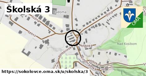 Školská 3, Sokolovce