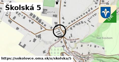 Školská 5, Sokolovce