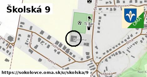 Školská 9, Sokolovce