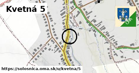 Kvetná 5, Sološnica
