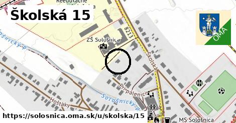 Školská 15, Sološnica