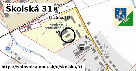 Školská 31, Sološnica