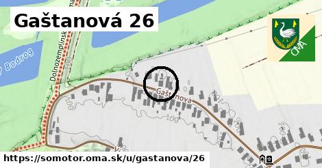 Gaštanová 26, Somotor