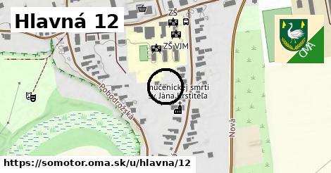 Hlavná 12, Somotor