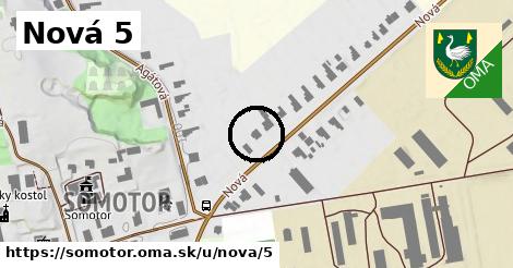 Nová 5, Somotor