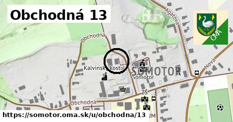 Obchodná 13, Somotor