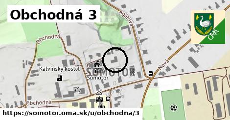 Obchodná 3, Somotor