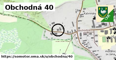 Obchodná 40, Somotor