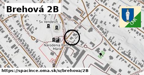 Brehová 2B, Špačince
