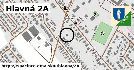 Hlavná 2A, Špačince