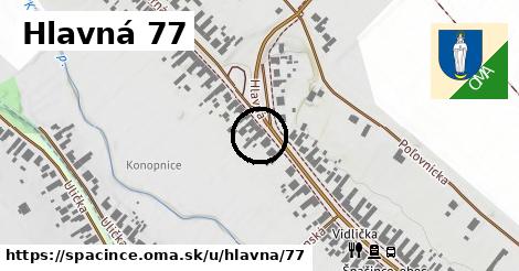 Hlavná 77, Špačince