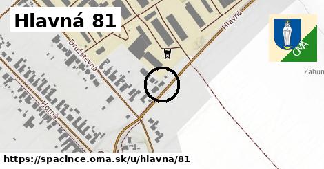 Hlavná 81, Špačince