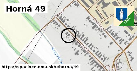 Horná 49, Špačince
