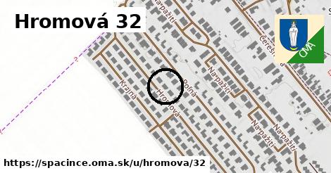 Hromová 32, Špačince