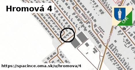 Hromová 4, Špačince