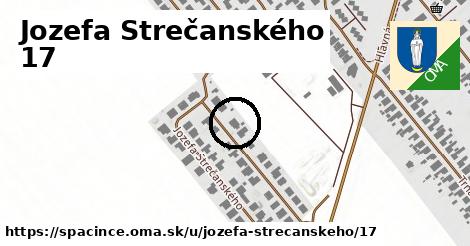 Jozefa Strečanského 17, Špačince