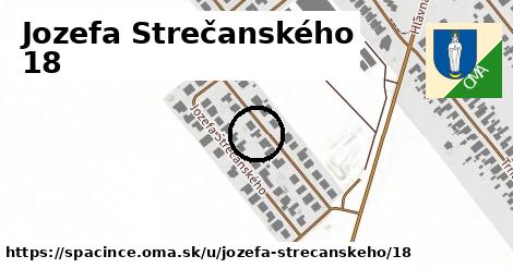 Jozefa Strečanského 18, Špačince