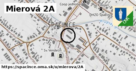 Mierová 2A, Špačince