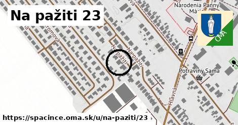 Na pažiti 23, Špačince
