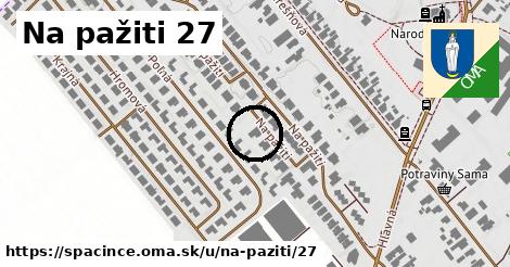 Na pažiti 27, Špačince