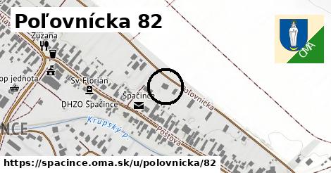 Poľovnícka 82, Špačince