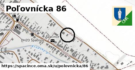 Poľovnícka 86, Špačince