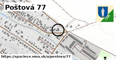 Poštová 77, Špačince