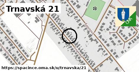 Trnavská 21, Špačince