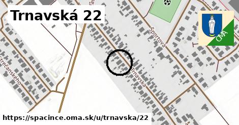 Trnavská 22, Špačince