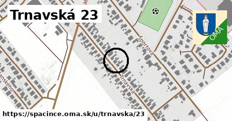 Trnavská 23, Špačince