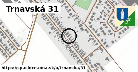 Trnavská 31, Špačince