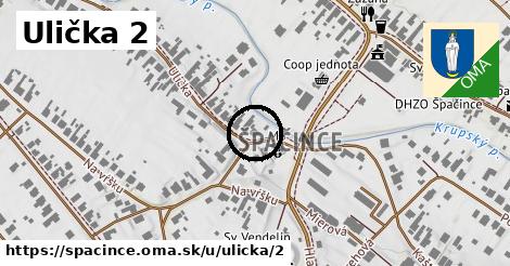 Ulička 2, Špačince