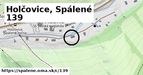 Holčovice, Spálené <span class="supisne">139</span>