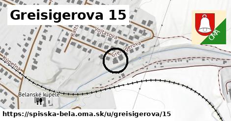 Greisigerova 15, Spišská Belá