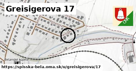 Greisigerova 17, Spišská Belá