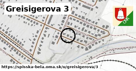 Greisigerova 3, Spišská Belá