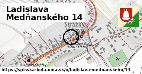 Ladislava Medňanského 14, Spišská Belá