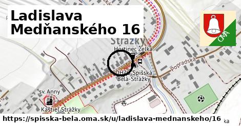 Ladislava Medňanského 16, Spišská Belá