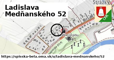 Ladislava Medňanského 52, Spišská Belá