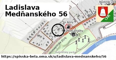 Ladislava Medňanského 56, Spišská Belá