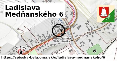 Ladislava Medňanského 6, Spišská Belá