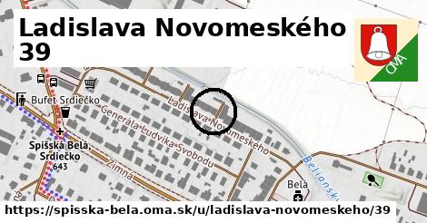 Ladislava Novomeského 39, Spišská Belá