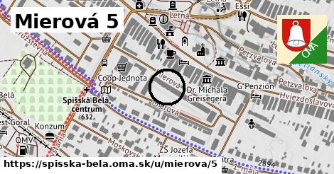 Mierová 5, Spišská Belá