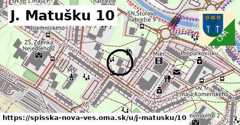 J. Matušku 10, Spišská Nová Ves