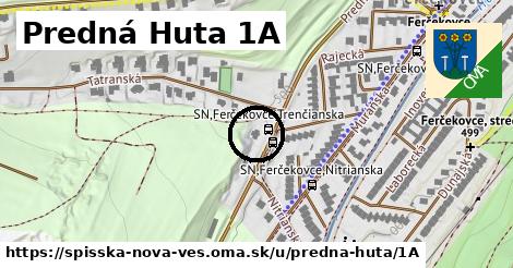 Predná Huta 1A, Spišská Nová Ves