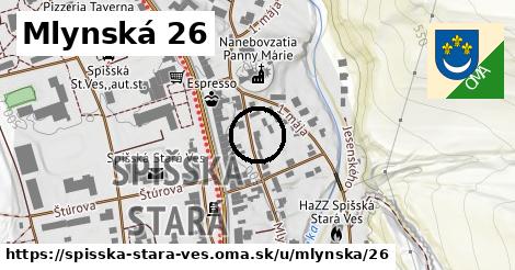 Mlynská 26, Spišská Stará Ves