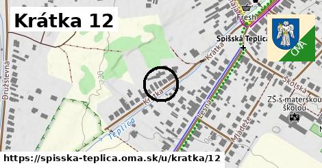 Krátka 12, Spišská Teplica