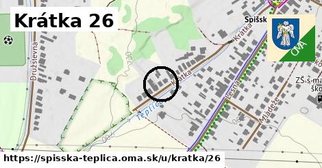 Krátka 26, Spišská Teplica